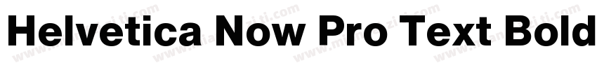 Helvetica Now Pro Text Bold字体转换
